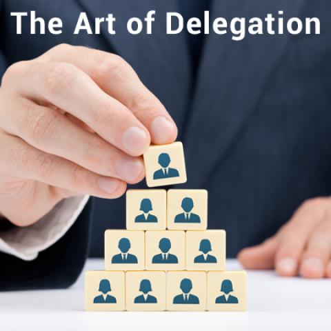 The Art of Delegation: Empowering Your Team for Success