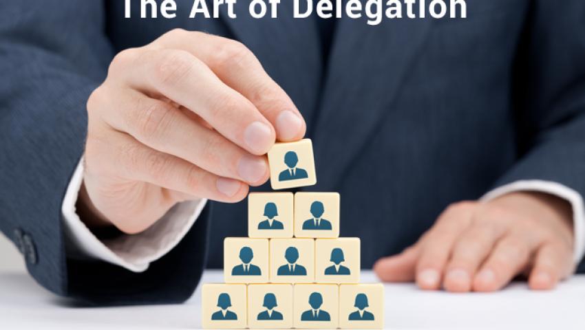 The Art of Delegation: Empowering Your Team for Success